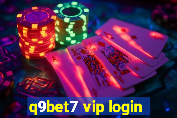 q9bet7 vip login